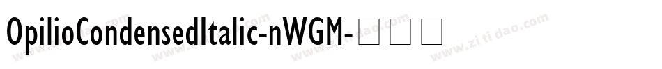 OpilioCondensedItalic-nWGM字体转换