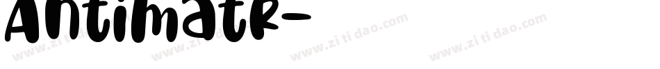 Antimatr字体转换
