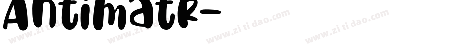 Antimatr字体转换