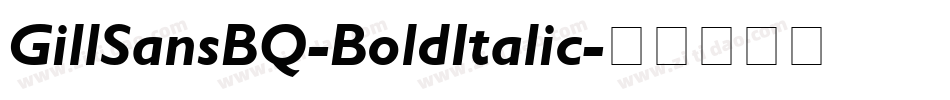 GillSansBQ-BoldItalic字体转换