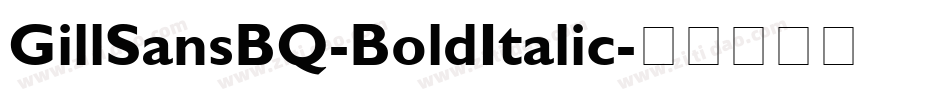 GillSansBQ-BoldItalic字体转换