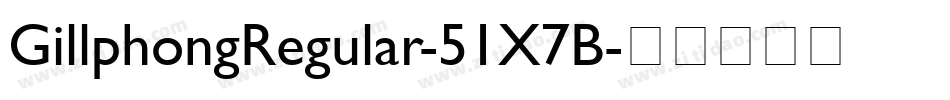 GillphongRegular-51X7B字体转换