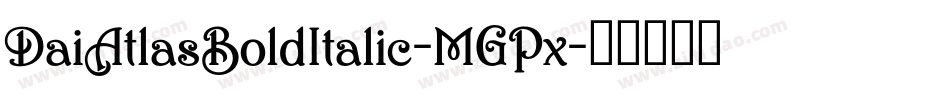 DaiAtlasBoldItalic-MGPx字体转换