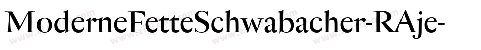 ModerneFetteSchwabacher-RAje字体转换