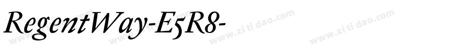 RegentWay-E5R8字体转换 RegentWay-E5R8字体转换