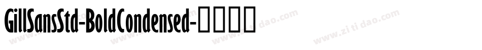 GillSansStd-BoldCondensed字体转换