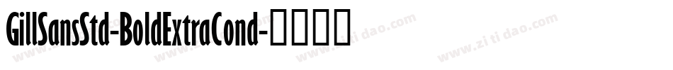 GillSansStd-BoldExtraCond字体转换