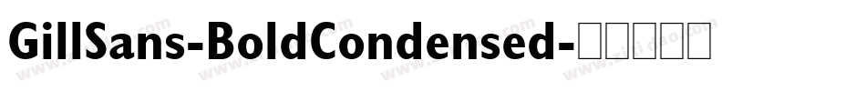 GillSans-BoldCondensed字体转换