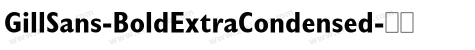 GillSans-BoldExtraCondensed字体转换