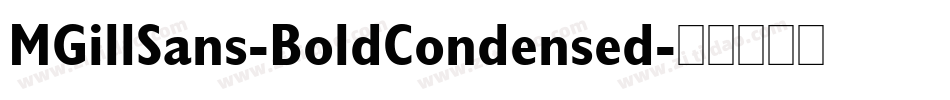 MGillSans-BoldCondensed字体转换
