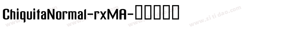 ChiquitaNormal-rxMA字体转换
