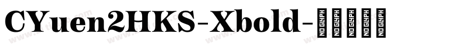 CYuen2HKS-Xbold字体转换