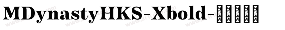 MDynastyHKS-Xbold字体转换