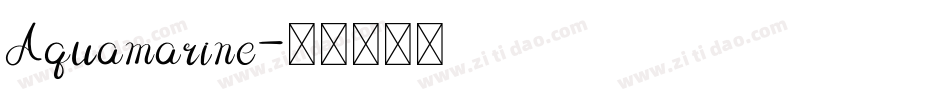 Aquamarine字体转换