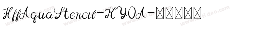 HffAquaStencil-KY0A字体转换