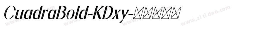 CuadraBold-KDxy字体转换