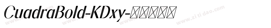 CuadraBold-KDxy字体转换