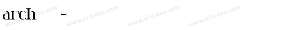 arch中文字库字体转换