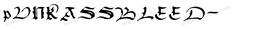 pUNKASSBLEED字体转换
