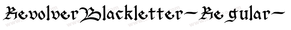 RevolverBlackletter-Regular字体转换