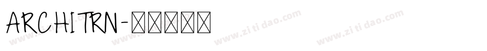 ARCHITRN字体转换