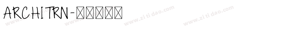 ARCHITRN字体转换