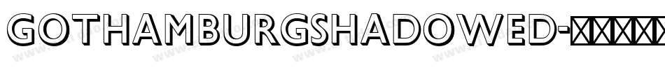 GothamburgShadowed字体转换
