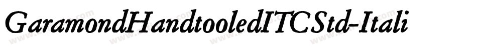 GaramondHandtooledITCStd-Italic字体转换