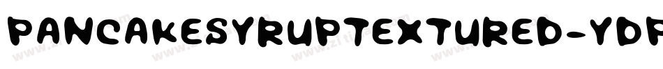 PancakeSyrupTextured-YdP8字体转换