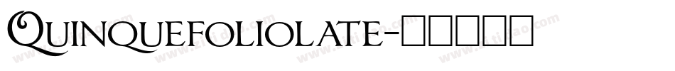 Quinquefoliolate字体转换