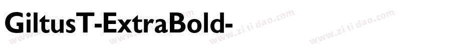 GiltusT-ExtraBold字体转换
