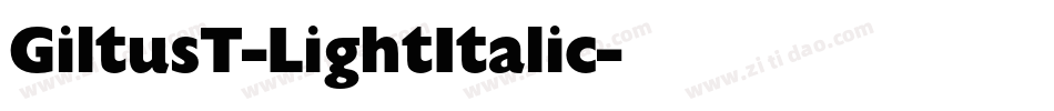 GiltusT-LightItalic字体转换