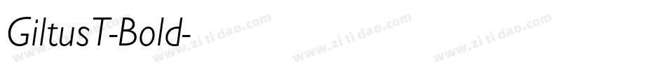 GiltusT-Bold字体转换
