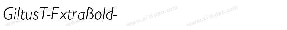 GiltusT-ExtraBold字体转换