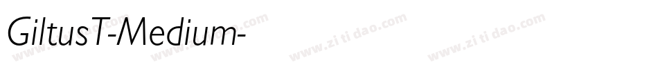 GiltusT-Medium字体转换