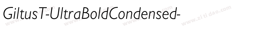 GiltusT-UltraBoldCondensed字体转换
