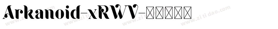 Arkanoid-xRWV字体转换