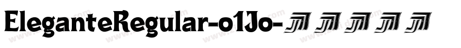 EleganteRegular-o1Jo字体转换