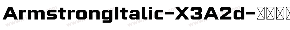 ArmstrongItalic-X3A2d字体转换