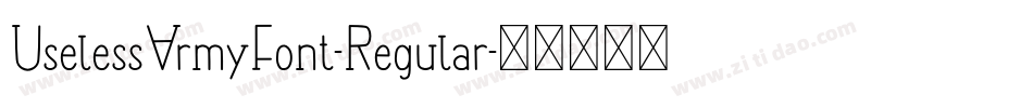UselessArmyFont-Regular字体转换