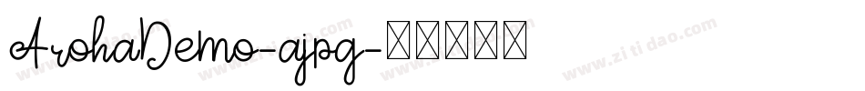 ArohaDemo-ajpg字体转换