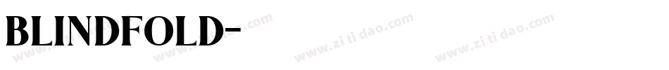 BLINDFOLD字体转换