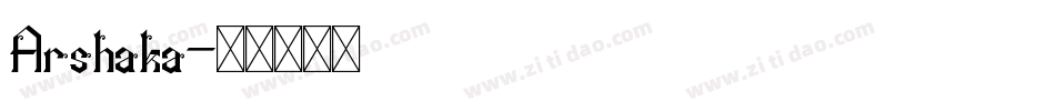 Arshaka字体转换