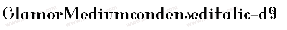 GlamorMediumcondenseditalic-d9xYR字体转换