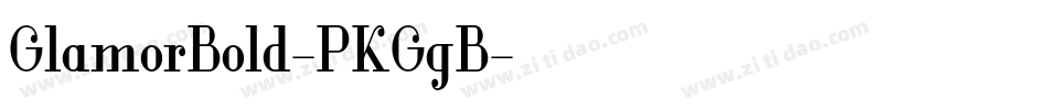 GlamorBold-PKGgB字体转换
