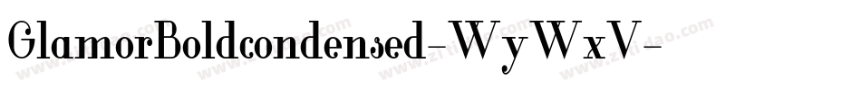 GlamorBoldcondensed-WyWxV字体转换