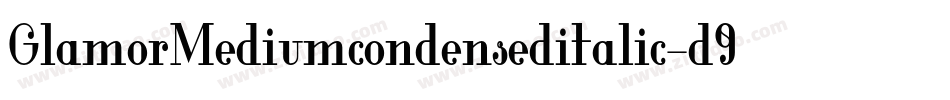 GlamorMediumcondenseditalic-d9xYR字体转换