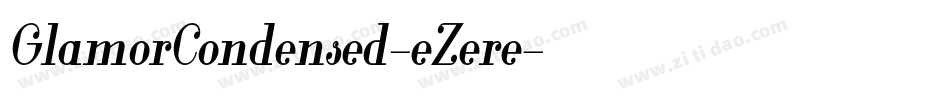 GlamorCondensed-eZere字体转换