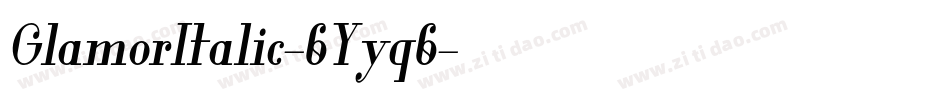 GlamorItalic-6Yyq6字体转换