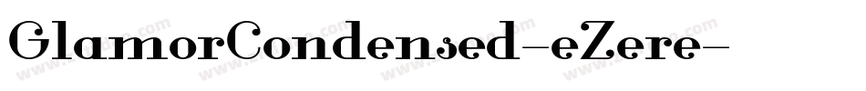 GlamorCondensed-eZere字体转换